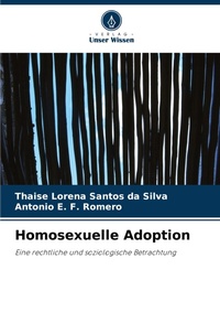 Abbildung von: Homosexuelle Adoption - Verlag Unser Wissen