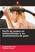 Cover: Perfil de lesoes no halterofilismo e no levantamento de peso - Edicoes Nosso Conhecimento