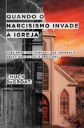 Cover: Quando o narcisismo invade a igreja - Editora Mundo Crist&atilde;o
