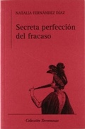 Cover: Secreta perfecci&oacute;n del fracaso - Ediciones Torremozas