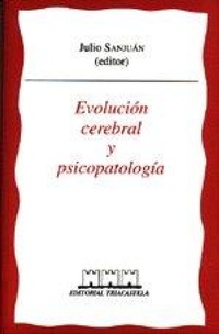 Abbildung von: Evolución cerebral y psicopatología - Editorial Triacastela