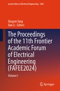 Cover: The Proceedings of the 11th Frontier Academic Forum of Electrical Engineering (FAFEE2024) - Springer