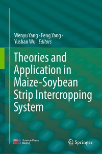 Enlarge image Cover: Theories and Application in Maize-Soybean Strip Intercropping System - Springer
