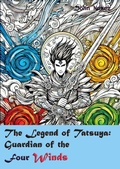 Cover: The Legend of Tatsuya: guardian of the Four Winds - John Nunez