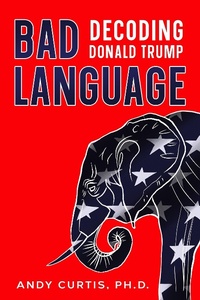 Enlarge image Cover: Bad Language: Decoding Donald Trump - Wayzgoose Press