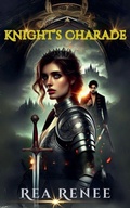 Cover: Knight's Charade - Rea Renee