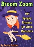 Cover: Broom Zoom: 101 Spooky Rhymes for Little Monsters (The October Crew: Haunting Holiday Rhymes for Little Monsters, #8) - Rusty Fischer