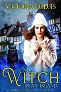 Cover: No Witch is an Island (An Eira Snow Cozy Mystery, #5) - Victoria DeLuis