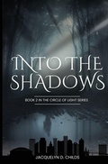 Cover: Into the Shadows - Jacquelyn Childs