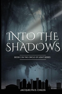 Enlarge image Cover: Into the Shadows - Jacquelyn Childs