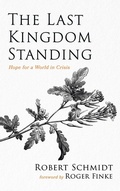 Cover: The Last Kingdom Standing - Wipf & Stock Publishers