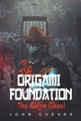 Cover: The Origami Foundation - Page Publishing