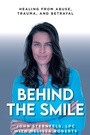 Cover: Behind The Smile - Fulton Books, Inc.