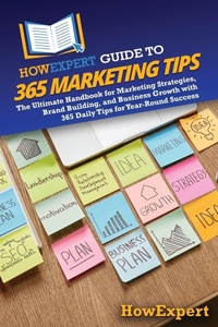 Enlarge image Cover: HowExpert Guide to 365 Marketing Tips - HowExpert