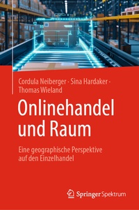 Abbildung von: Onlinehandel und Raum - Springer Spektrum