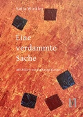 Cover: Eine verdammte Sache - sisifo // Leipziger Literaturverlag