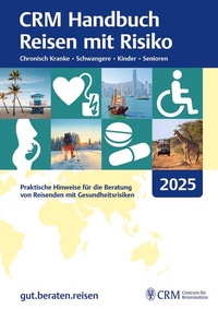 Enlarge image Cover: CRM Handbuch Reisen mit Risiko 2025 - CRM Centrum für Reisemedizin GmbH