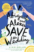 Cover: Abigail and Alexa Save the Wedding - Collins