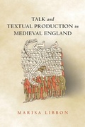 Cover: Talk and Textual Production in Medieval England - Ohio State University Press