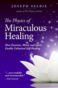 Cover: The Physics of Miraculous Healing - Protectors Press