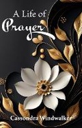 Cover: A Life of Prayer - SPIRITBUILDING.COM