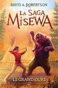 Cover: La Saga Misewa: N degrees 2 - Le Grand Ours - Scholastic