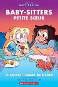 Cover: Baby-Sitters Petite Soeur: N degrees 8 - La Soiree Pyjama de Karen - Scholastic