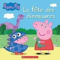Cover: Peppa Pig: La Fete Des Dinosaures - Scholastic