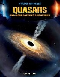 Abbildung von: Quasars and More Dazzling Discoveries - A&d Xtreme