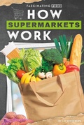 Cover: How Supermarkets Work - Essential Library