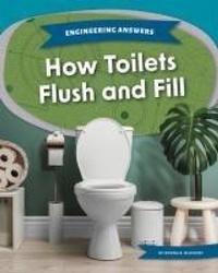 Enlarge image Cover: How Toilets Flush and Fill - Kids Core
