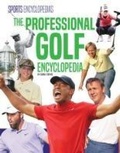 Cover: Professional Golf Encyclopedia - Encyclopedias