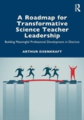 Cover: A Roadmap for Transformative Science Teacher Leadership - Routledge