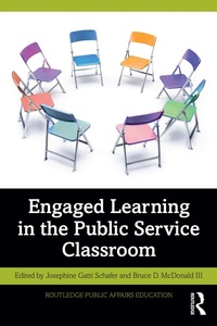 Enlarge image Cover: Engaged Learning in the Public Service Classroom - Routledge