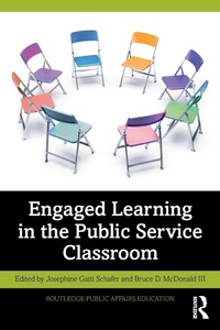 Enlarge image Cover: Engaged Learning in the Public Service Classroom - Routledge