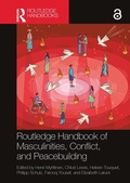 Cover: Routledge Handbook of Masculinities, Conflict, and Peacebuilding - Routledge