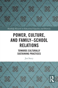 Abbildung von: Power, Culture, and Family-School Relations - Routledge