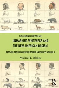 Enlarge image Cover: Unmarking Whiteness and the New American Racism - Routledge