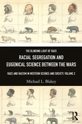Cover: Racial Segregation and Eugenical Science Between the Wars - Routledge