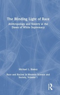 Cover: Anthropology and Slavery at the Dawn of White Supremacy - Routledge