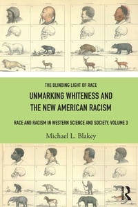 Enlarge image Cover: Unmarking Whiteness and the New American Racism - Routledge