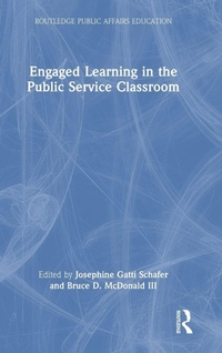 Enlarge image Cover: Engaged Learning in the Public Service Classroom - Routledge