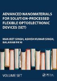 Enlarge image Cover: Advanced Nanomaterials for Solution-Processed Flexible Optoelectronic Devices (Set) - CRC Press