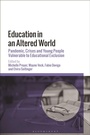 Cover: Education in an Altered World - Bloomsbury Academic