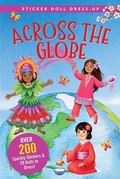 Cover: Across the Globe Sticker Doll Dress-Up Book - Peter Pauper Press