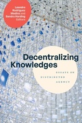 Cover: Decentralizing Knowledges - Duke University Press