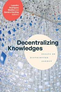 Enlarge image Cover: Decentralizing Knowledges - Duke University Press