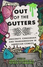 Cover: Out of the Gutters - University of Texas Press