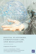 Cover: Digital Platforms, Competition Law, and Regulation - Hart Publishing