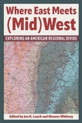 Cover: Where East Meets (Mid)West - Kent State University Press